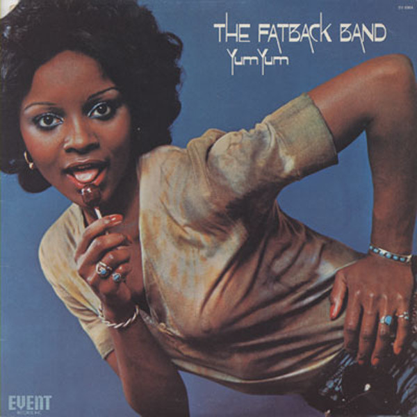 Fatback Band, The - Yum Yum