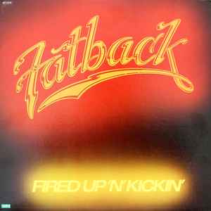 Fatback - Fired Up 'N' Kickin'