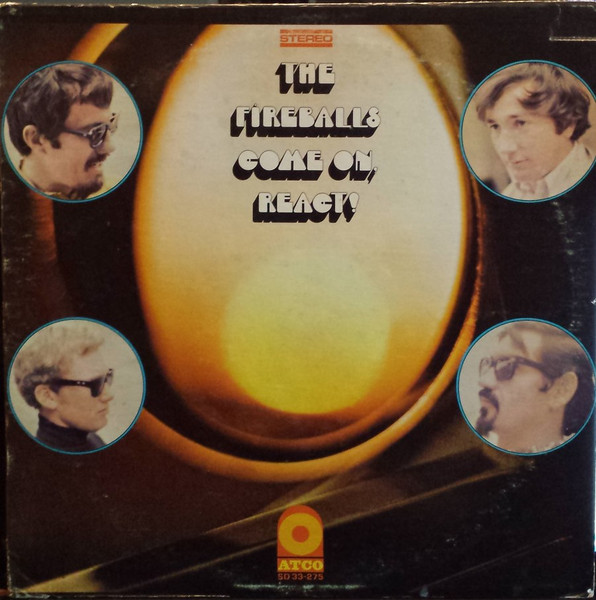 Fireballs, The - Come On, React!