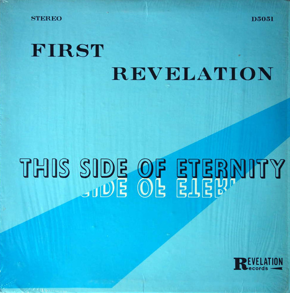First Revelation - This Side Of Eternity