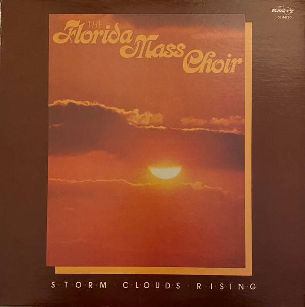 Florida Mass Choir, The - Storm Clouds Rising