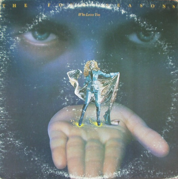 Four Seasons, The - Who Loves You