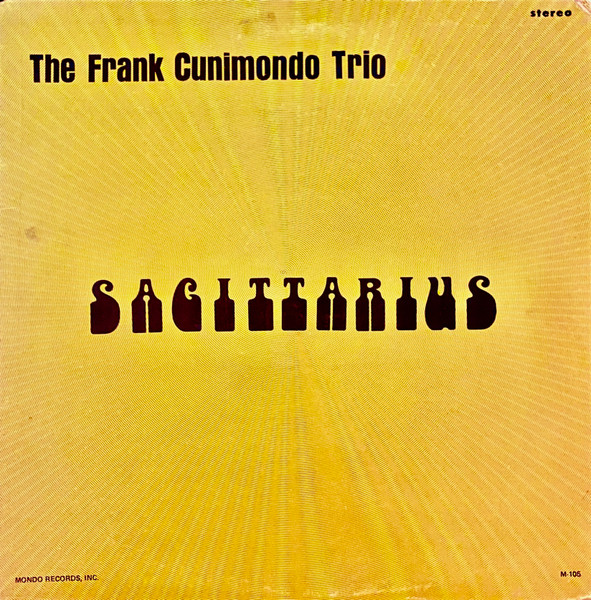 Frank Cunimondo Trio, The - Sagittarius