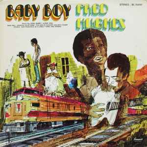 Fred Hughes - Baby Boy