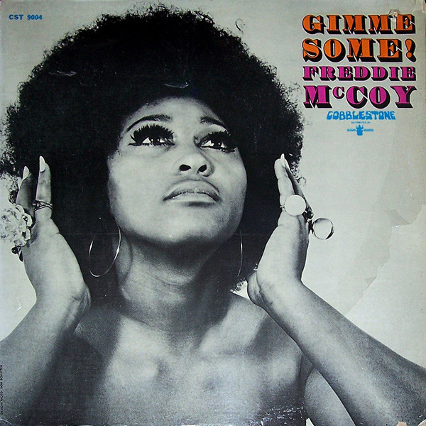 Freddie McCoy - Gimme Some!