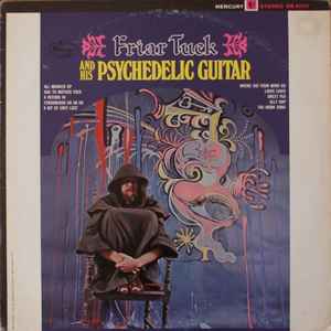 Friar Tuck - Friar Tuck And His Psychedelic Guitar