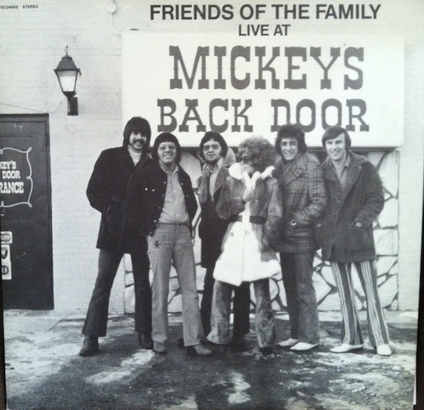 Friends Of The Family - Live At Mickey's Back Door