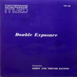 Geoff Bastow And Trevor Bastow - Double Exposure