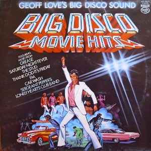 Geoff Love's Big Disco Sound - Big Disco Movie Hits