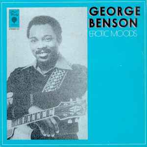 George Benson With The Harlem Underground Band - Erotic Moods