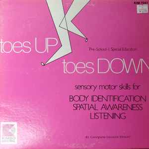 Georgiana Liccione Stewart - Toes Up Toes Down (Sensory Motor Skills For Body Identification Spatial Awareness Listening)