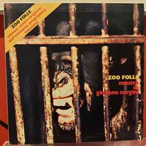 Giuliano Sorgini - Zoo Folle