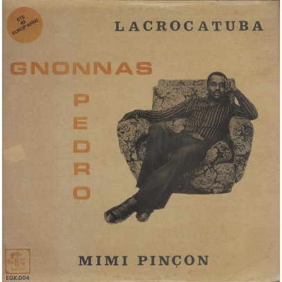 Gnonnas Pedro - La Crocatuba - Mimi Pinçon