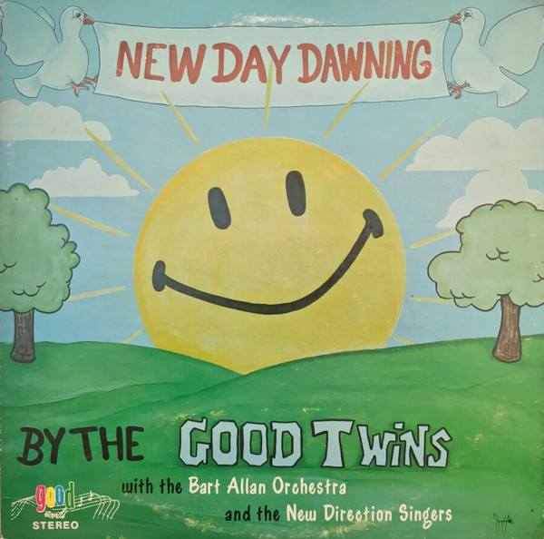 Good Twins with Bart Allan Orchestra and  the New Direction Singers, The - New Day Dawning