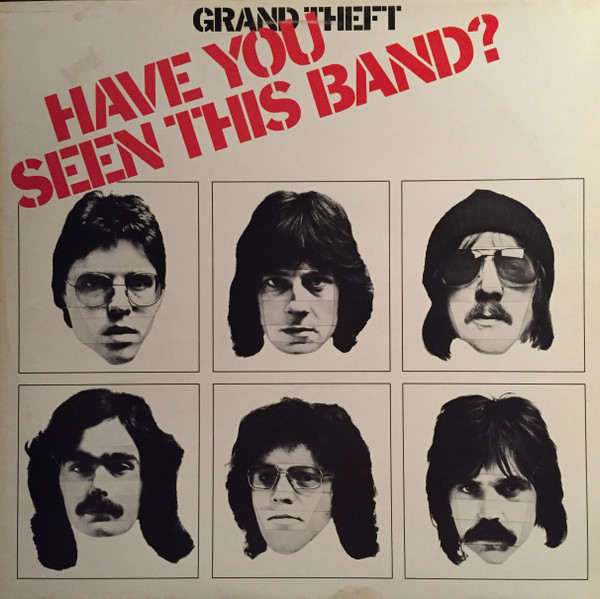 Grand Theft - Have You Seen This Band?
