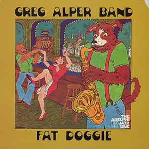 Greg Alper Band - Fat Doggie