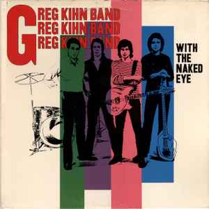 Greg Kihn Band - With The Naked Eye