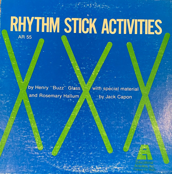 Henry "Buzz" Glass And Rosemary Hallum With Special Material By Jack Capon - Rhythm Stick Activities