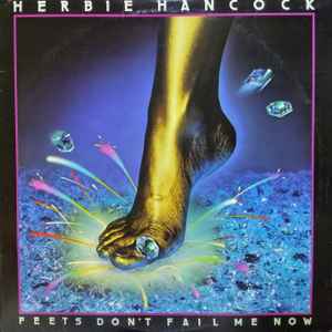 Herbie Hancock - Feets Don't Fail Me Now
