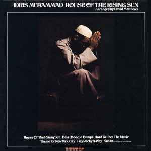 Idris Muhammad - House Of The Rising Sun