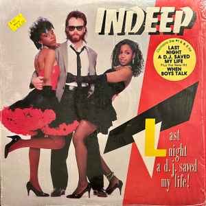 Indeep - Last Night  A D.J. Saved My Life