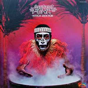 Instant Funk - Witch Doctor