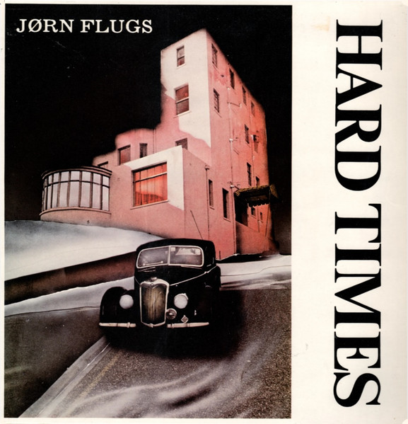 Jørn Flugs - Hard Times