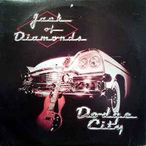 Jack Of Diamonds - Dodge City