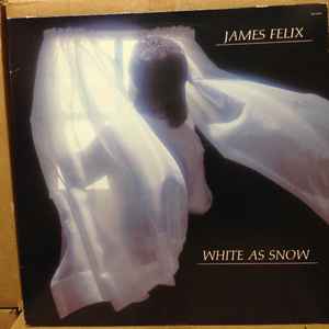 James Felix - White As Snow
