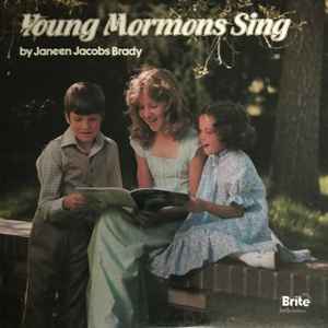 Janeen Jacobs Brady - Young Mormons Sing