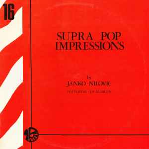 Janko Nilovic Featuring J.-P. Alarcen - Supra Pop Impressions