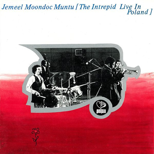 Jemeel Moondoc & Muntu - The Intrepid Live In Poland
