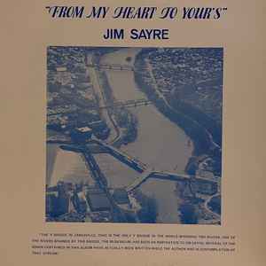 Jim Sayre - From My Heart To Your's