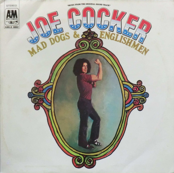 Joe Cocker - Mad Dogs & Englishmen