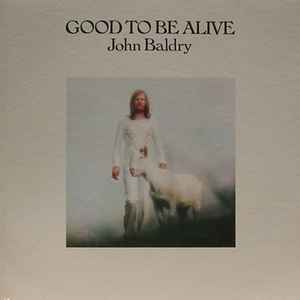 John Baldry - Good To Be Alive