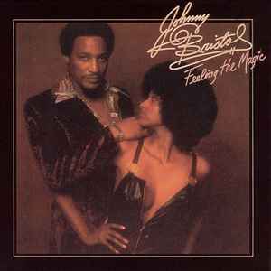 Johnny Bristol - Feeling The Magic