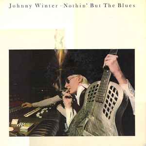 Johnny Winter - Nothin' But The Blues