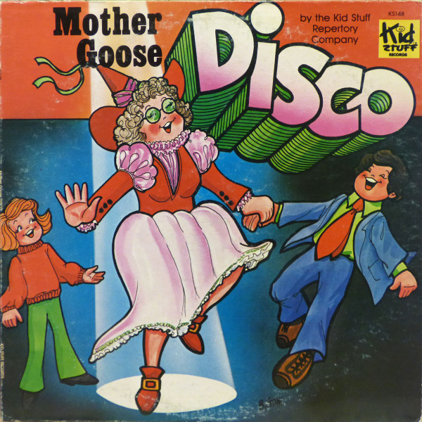 Kid Stuff Repertory Company - Mother Goose Disco