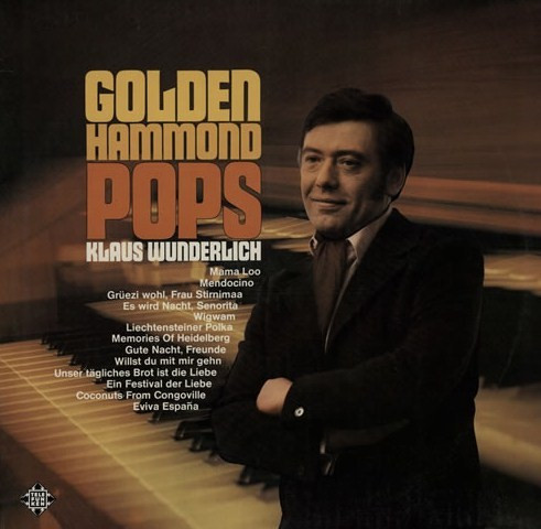 Klaus Wunderlich - Golden Hammond Pops