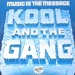 Kool & The Gang - Music Is The Message