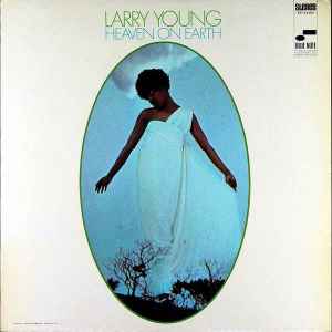 Larry Young - Heaven On Earth