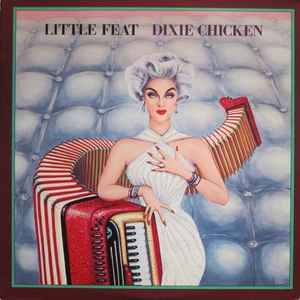 Little Feat - Dixie Chicken