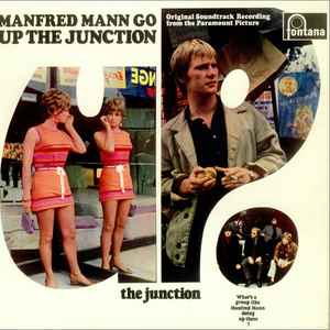 Manfred Mann - Up The Junction (Original Soundtrack Recording From The Paramount Picture)