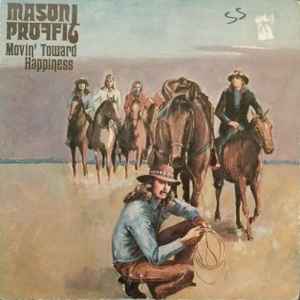 Mason Proffit - Movin' Toward Happiness