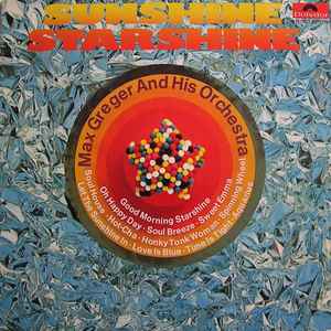 Max Greger And His Orchestra - Sunshine Starshine