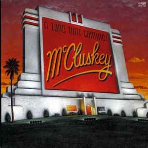 McCluskey - A Long Time Coming!