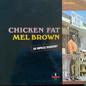 Mel Brown - Chicken Fat