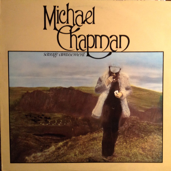Michael Chapman - Savage Amusement