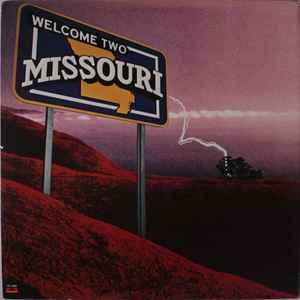 Missouri - Welcome Two Missouri
