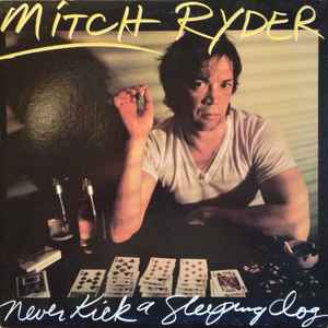 Mitch Ryder - Never Kick A Sleeping Dog